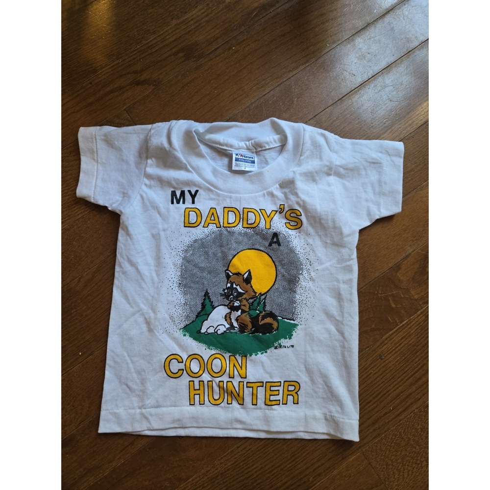 VTG My Daddy's A Coon Hunter 2T Single Stitch Hanes Shirt Unique Toddler Shirt